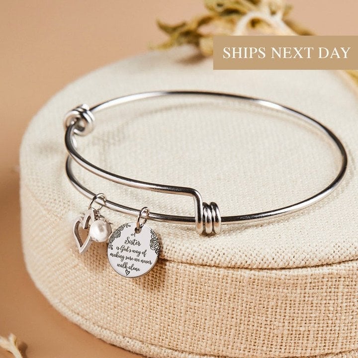 Last Day Promotion 49% OFF - A Sister Is God's Way Of Making Sure We Never Walk Alone Bangle