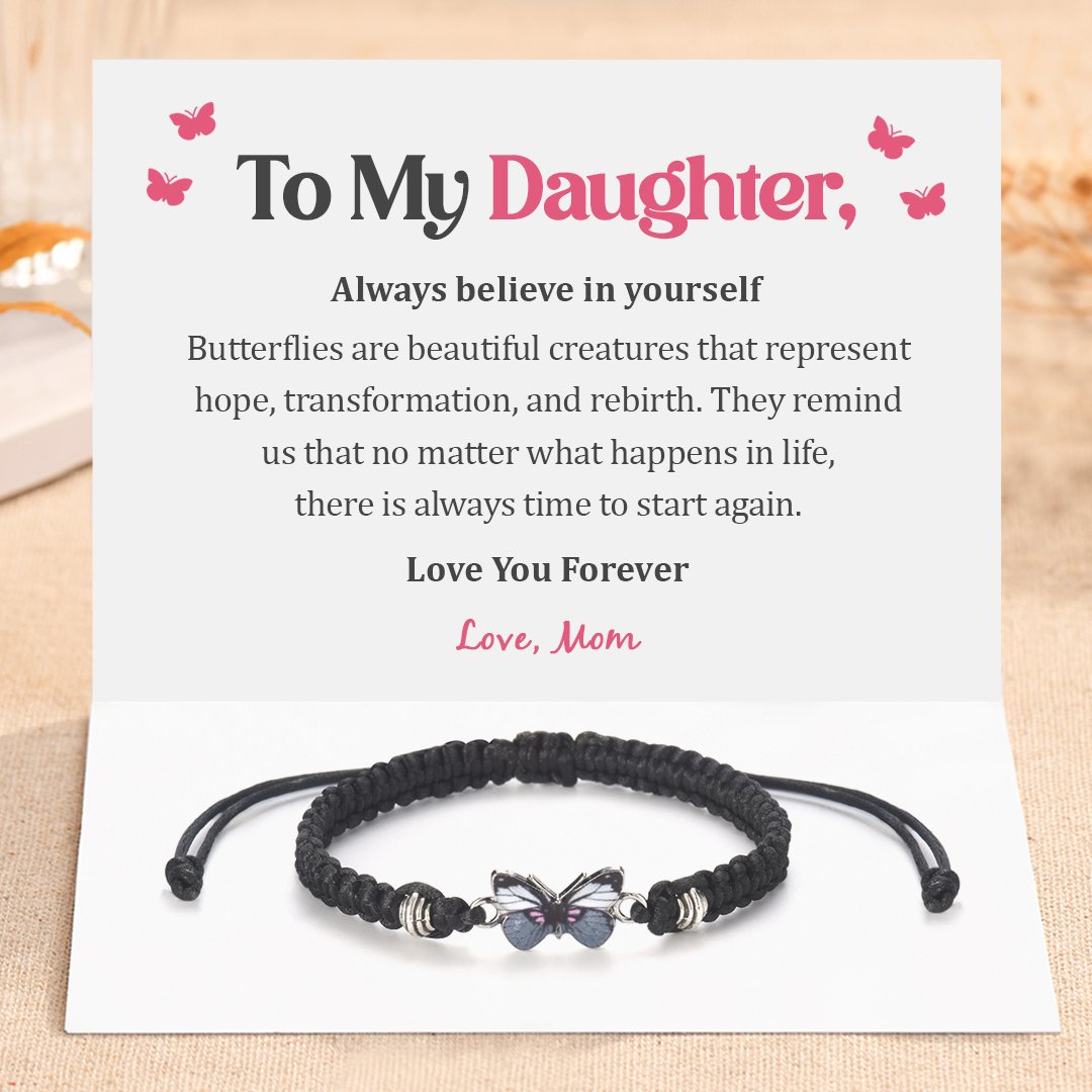 Promotion 49% OFF - To My Daughter, Always Believe in Yourself Butterfly Charm Bracelet